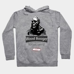 Wood Booger Bigfoot Hoodie